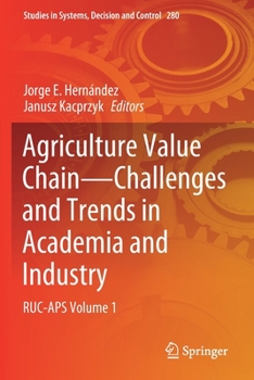Paperback Agriculture Value Chain - Challenges and Trends in Academia and Industry: Ruc-APS Volume 1 Book