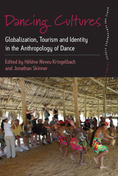 Library Binding Dancing Cultures: Globalization, Tourism and Identity in the Anthropology of Dance Book