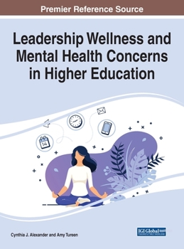 Hardcover Leadership Wellness and Mental Health Concerns in Higher Education Book