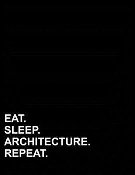 Paperback Eat Sleep Architecture Repeat: Five Column Ledger Ledger Pad, Record Book, Ledger Books For Bookkeeping, 8.5 x 11, 100 pages Book