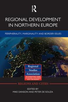 Paperback Regional Development in Northern Europe: Peripherality, Marginality and Border Issues Book