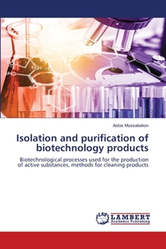 Paperback Isolation and purification of biotechnology products Book