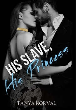 Hardcover His Slave, His Princess Book