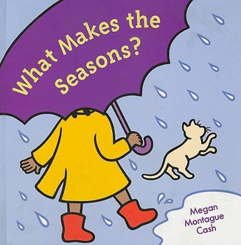 Hardcover What Makes the Seasons? Book