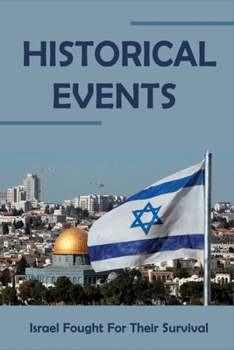 Paperback Historical Events: Israel Fought For Their Survival: The Israel Story Book