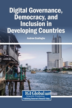 Hardcover Digital Governance, Democracy, and Inclusion in Developing Countries Book
