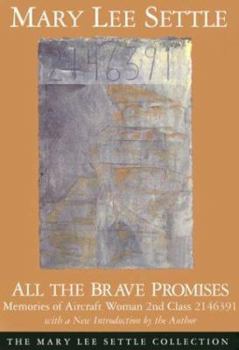 Paperback All the Brave Promises: Memories of Aircraft Woman 2nd Class 2146391 Book