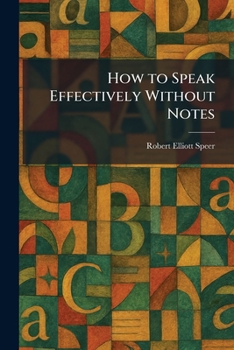 Paperback How to Speak Effectively Without Notes Book