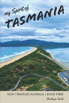 Paperback my Spirit of Tasmania (HOW I TRAVELLED AUSTRALIA) Book