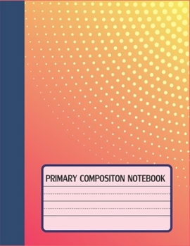 Paperback primary compositon: Practice for Kids with Pen Control, Line Tracing, Letters, and More! Book