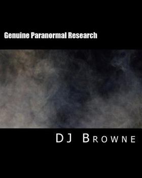 Paperback Genuine Paranormal Research: Methods, Evidence and Growth Book
