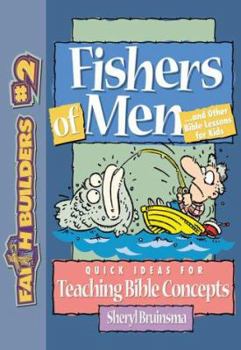 Paperback Fishers of Men: And Other Lessons for Kids Book