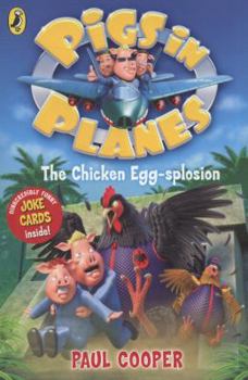 Paperback Pigs in Planes the Chicken Egg-Splosion Book