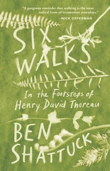 Hardcover Six Walks: In the Footsteps of Henry David Thoreau Book