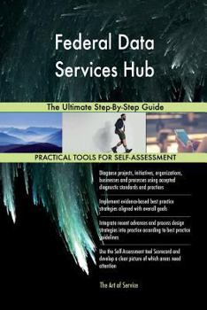 Paperback Federal Data Services Hub: The Ultimate Step-By-Step Guide Book