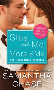 Stay with Me / More of Me - Book  of the Montgomery Brothers