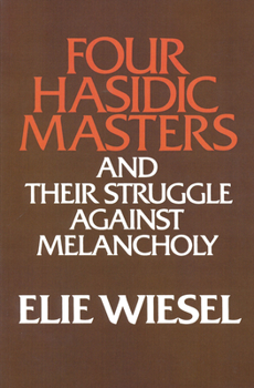 Paperback Four Hasidic Masters and Their Struggle Against Melancholy Book