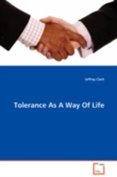 Paperback Tolerance As A Way Of Life Book
