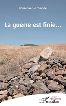 Paperback La guerre est finie... [French] Book