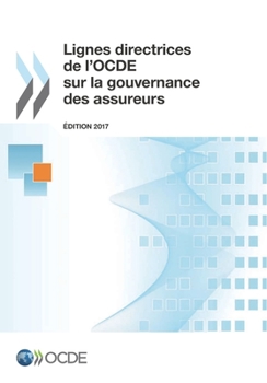 Paperback Lignes directrices de l'OCDE sur la gouvernance des assureurs, ?dition 2017 [French] Book