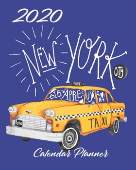 2020 New York City Calendar Planner: Dark Blue | 2020 NYC The Big Apple Calendar Organizer | Monthly | Weekly | Year At A Glance | 67 Pages | 8 x 10 Inch Notebook
