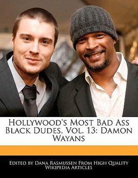 Paperback Hollywood's Most Bad Ass Black Dudes, Vol. 13: Damon Wayans Book
