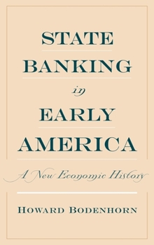 Hardcover State Banking in Early America: A New Economic History Book