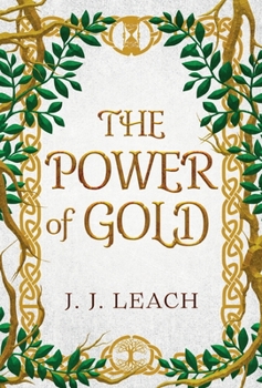 The Power of Gold : Book One