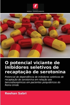 Paperback O potencial viciante de inibidores seletivos de recaptação de serotonina [Portuguese] Book