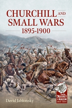 Paperback Churchill and Small Wars, 1895-1900 Book