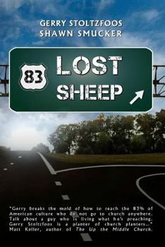 Paperback 83 Lost Sheep: Reaching a Nation That Has Given Up On Church Book