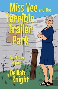 Paperback Miss Vee and the terrible trailer park Book