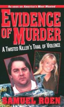 Mass Market Paperback Evidence of Murder: A Twisted Killer's Trail of Violence Book