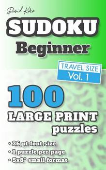 Paperback David Karn Sudoku - Beginner Vol 1: 100 Puzzles, Travel Size, Large Print, 36 pt font size, 1 puzzle per page [Large Print] Book