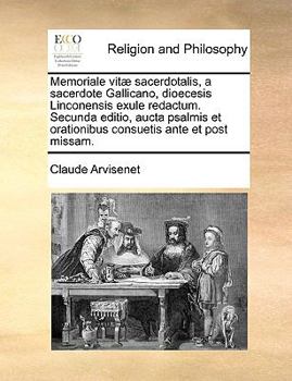 Paperback Memoriale vit? sacerdotalis, a sacerdote Gallicano, dioecesis Linconensis exule redactum. Secunda editio, aucta psalmis et orationibus consuetis ante [Latin] Book