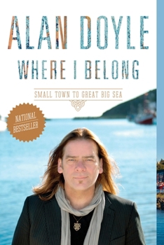 Paperback Where I Belong: Small Town to Great Big Sea Book