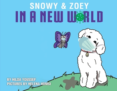 Paperback Snowy & Zoey In A New World Book