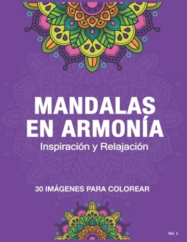 Paperback Mandalas En Armonía: Inspiración y Relajación [Spanish] Book