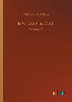 Paperback In Wildest Africa Vol 2: Volume 2 Book