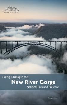 Paperback Hiking and Biking in the New River Gorge National Park and Preserve Book