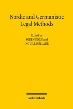 Nordic and Germanic Legal Methods: Contributions to a Dialogue Between Different Legal Cultures, with a Main Focus on Norway and Germany