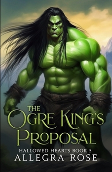 Paperback The Ogre King's Proposal Book