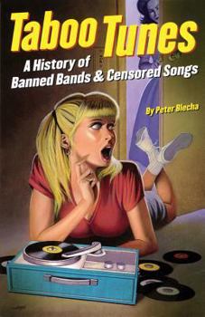 Paperback Taboo Tunes: A History of Banned Bands & Censored Songs Book