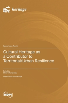 Hardcover Cultural Heritage as a Contributor to Territorial/Urban Resilience Book