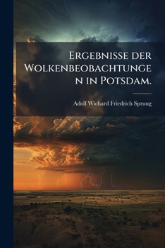 Paperback Ergebnisse der Wolkenbeobachtungen in Potsdam. [German] Book