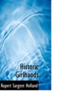 Paperback Historic Girlhoods Book