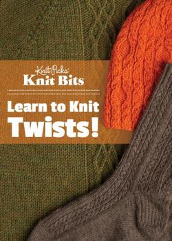 Knit Bits: Learn to Knit Twists!