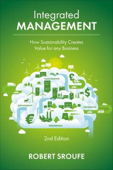 Hardcover Integrated Management: How Sustainability Creates Value for Any Business Book