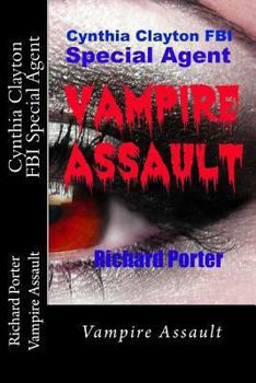 Paperback Cynthia Clayton FBI Special Agent: Vampire Assault Book