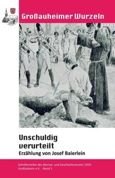 Paperback Unschuldig verurteilt: Schriftenreihe HGV Grossauheim [German] Book
